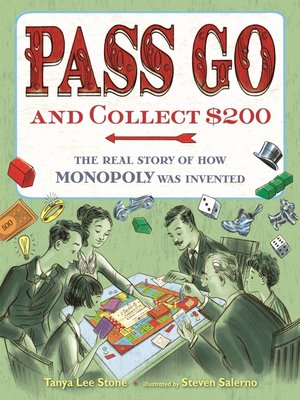 cover image of Pass Go and Collect $200: the Real Story of How Monopoly Was Invented